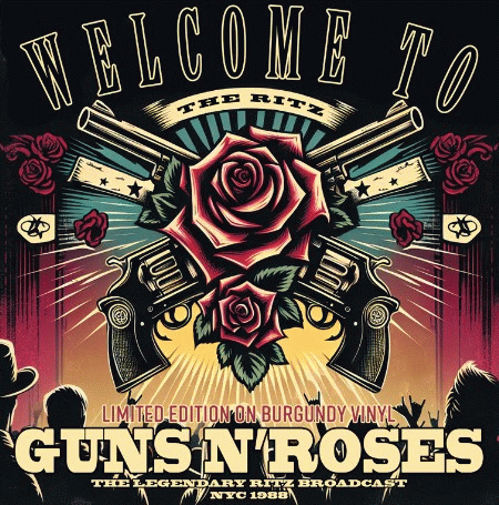 Guns N' Roses : Welcome to the Ritz